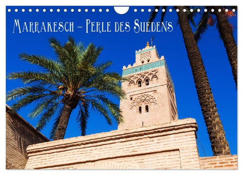 Marrakesch - Perle des Südens (Wandkalender 2027 DIN A4 quer), CALVENDO Monatskalender