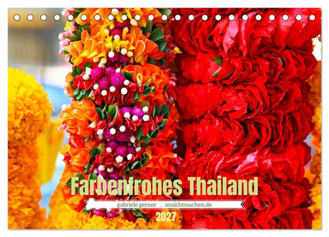 Farbenfrohes Thailand (Tischkalender 2027 DIN A5 quer), CALVENDO Monatskalender