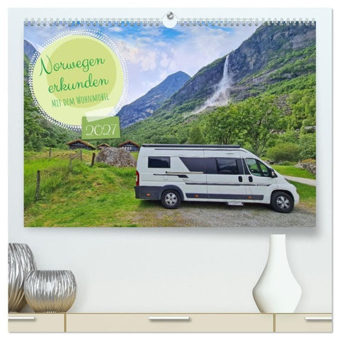 Norwegen erkunden mit dem Wohnmobil (hochwertiger Premium Wandkalender 2027 DIN A2 quer), Kunstdruck in Hochglanz