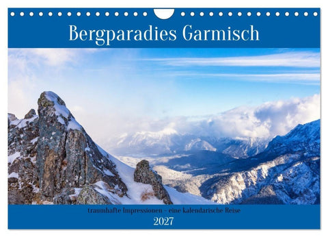 Bergparadies Garmisch - traumhafte Impressionen (Wandkalender 2027 DIN A4 quer), CALVENDO Monatskalender