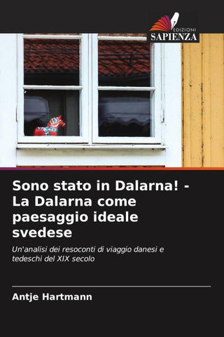 Sono stato in Dalarna! - La Dalarna come paesaggio ideale svedese