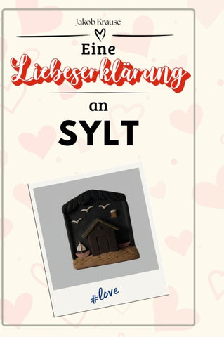 Eine Liebeserklärung an Sylt