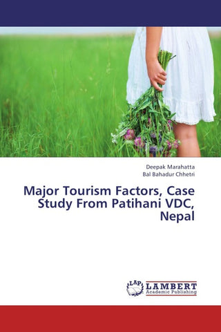 Major Tourism Factors, Case Study From Patihani VDC, Nepal