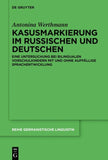 Kasusmarkierung im Russischen und Deutschen