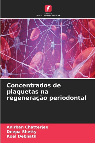 Concentrados de plaquetas na regeneração periodontal