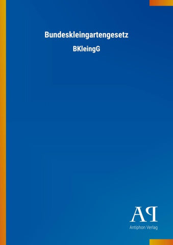 Bundeskleingartengesetz
