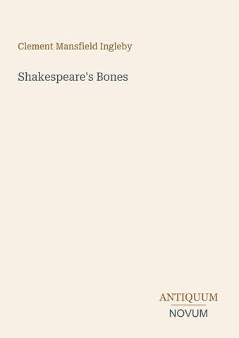 Shakespeare's Bones