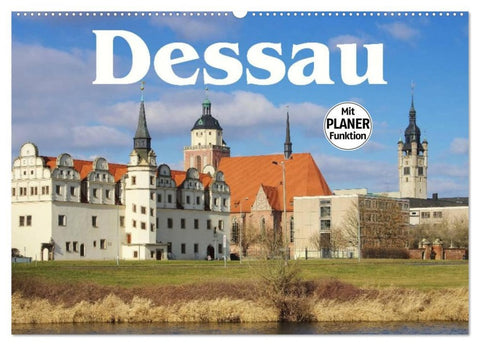 Dessau (Wandkalender 2026 DIN A2 quer), CALVENDO Monatskalender