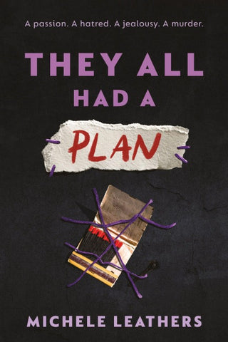 They All Had a Plan