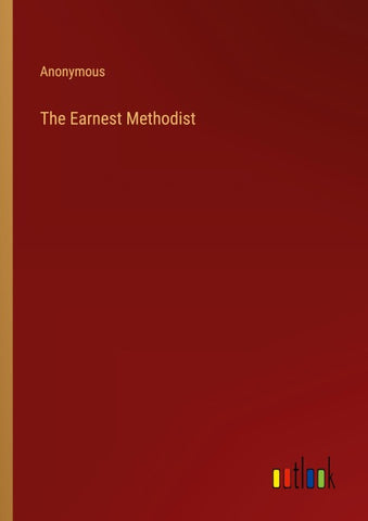 The Earnest Methodist