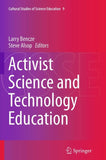 Activist Science and Technology Education