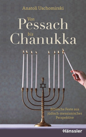 Von Pessach bis Chanukka