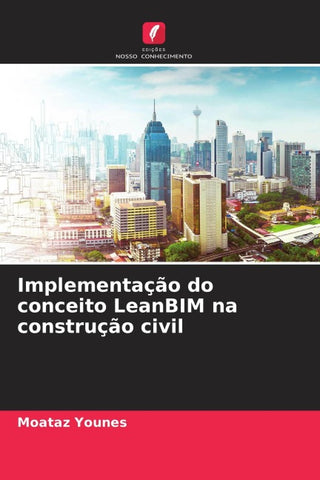 Implementação do conceito LeanBIM na construção civil