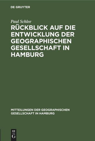 Rückblick auf die Entwicklung der Geographischen Gesellschaft in Hamburg