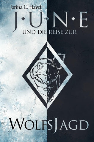 June und die Reise zur Wolfsjagd (Band 1 der Romantasy-Reihe)