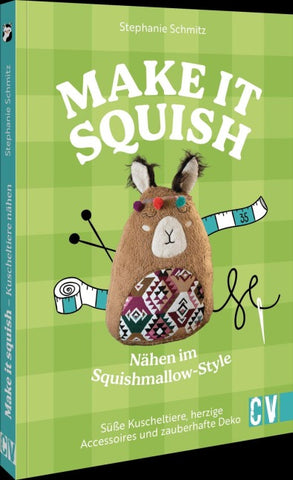 Make it squish: Nähen im Squishmallow-Style