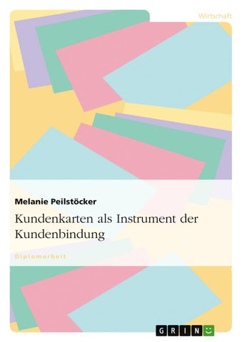 Kundenkarten als Instrument der Kundenbindung