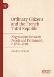 Ordinary Citizens and the French Third Republic