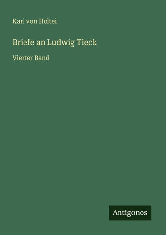 Briefe an Ludwig Tieck