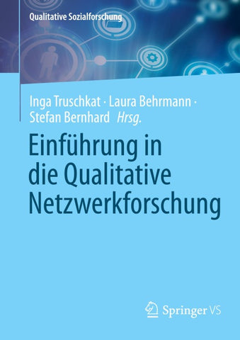 Einführung in die Qualitative Netzwerkforschung