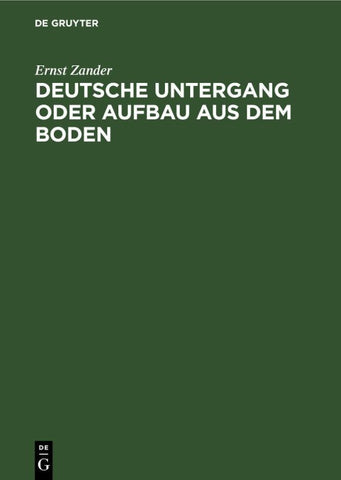 Deutsche Untergang oder Aufbau aus dem Boden