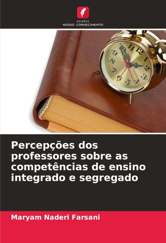 Percepções dos professores sobre as competências de ensino integrado e segregado