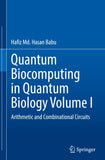 Quantum Biocomputing in Quantum Biology Volume I