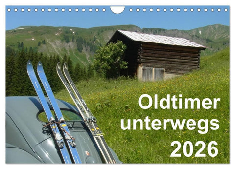 Oldtimer unterwegs - Mobile Raritäten auf Tour (Wandkalender 2026 DIN A4 quer), CALVENDO Monatskalender