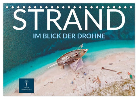 Strand im Blick der Drohne (Tischkalender 2027 DIN A5 quer), CALVENDO Monatskalender