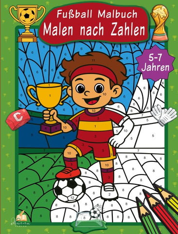 Malen nach Zahlen Fußball Malbuch für Kinder ab 5–7 Jahren