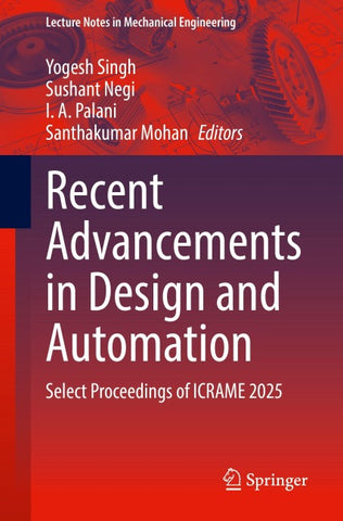 Recent Advancements in Design and Automation