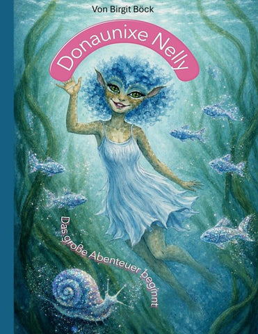 Donaunixe Nelly (Band 1)