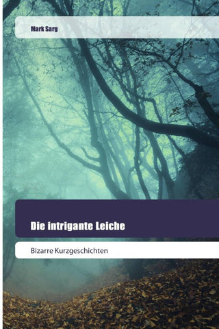 Die intrigante Leiche