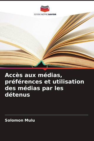 Accès aux médias, préférences et utilisation des médias par les détenus