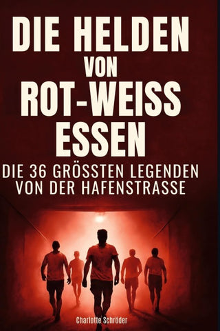 Die Helden von Rot-Weiss Essen