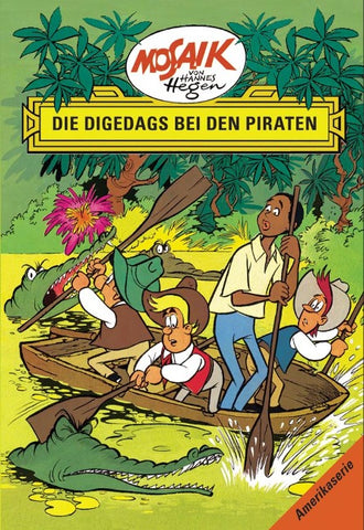 Mosaik. Amerika-Serie: Die Digedags bei den Piraten, Bd. 3