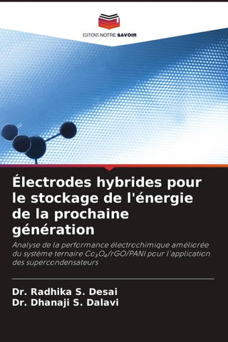 Électrodes hybrides pour le stockage de l'énergie de la prochaine génération