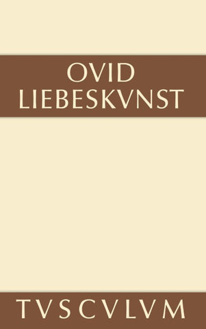 Liebeskunst / Ars amatoria