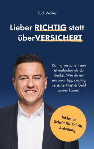 Lieber RICHTIG statt überVERSICHERT