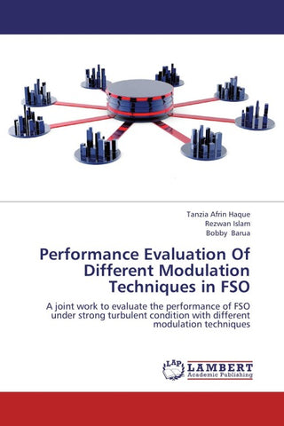 Performance Evaluation Of Different Modulation Techniques in FSO
