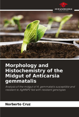 Morphology and Histochemistry of the Midgut of Anticarsia gemmatalis