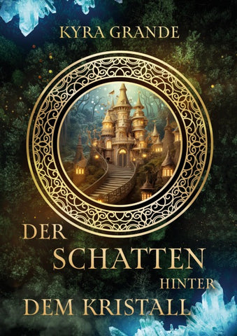 Der Schatten hinter dem Kristall