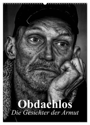 Obdachlos. Die Gesichter der Armut (Wandkalender 2026 DIN A2 hoch), CALVENDO Monatskalender
