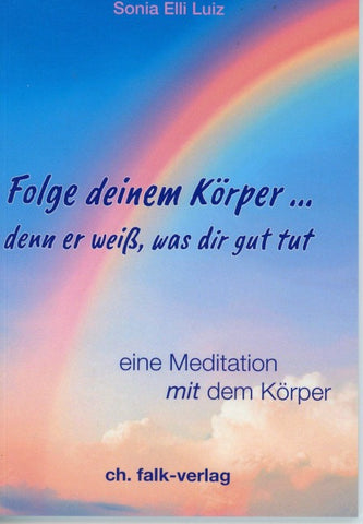 Folge deinem Körper...denn er weiß, was dir gut tut