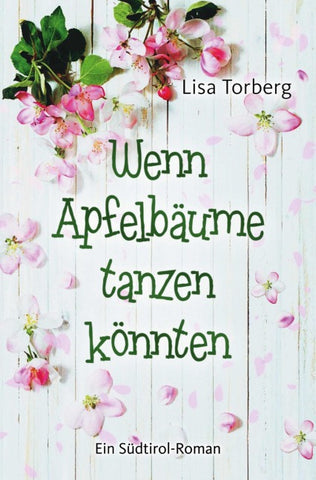 Wenn Apfelbäume tanzen könnten
