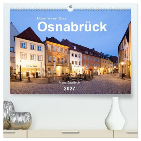 Osnabrück - Momente einer Reise (hochwertiger Premium Wandkalender 2027 DIN A2 quer), Kunstdruck in Hochglanz