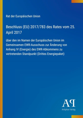 Beschluss (EU) 2017/783 des Rates vom 25. April 2017
