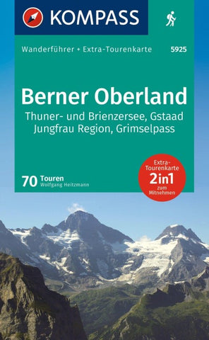 KOMPASS Wanderführer Berner Oberland, 70 Touren mit Extra-Tourenkarte
