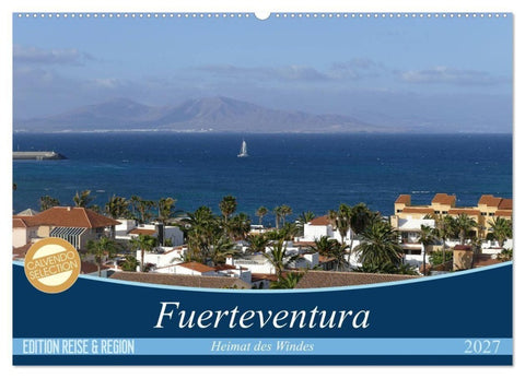 Fuerteventura - Heimat des Windes (Wandkalender 2027 DIN A2 quer), CALVENDO Monatskalender