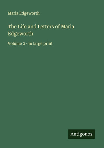 The Life and Letters of Maria Edgeworth